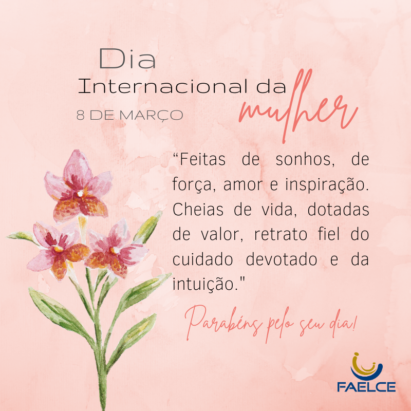 Mulheres Mudam o Mundo – 8 de Março – Dia Internacional das